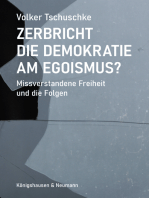 Zerbricht die Demokratie am Egoismus: Missverstandene Freiheit und die Folgen