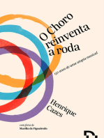 O Choro reinventa a roda:: 150 anos de uma utopia musical