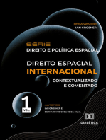 Série Direito e Política Espacial: volume 1: Direito Espacial Internacional: contextualizado e comentado