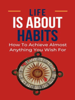 Life Is About Habits