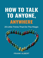 How To Talk To Anyone, Anywhere