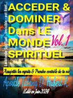 Acceder & Dominer Dans le Monde Spirituel: Volume 1, #1