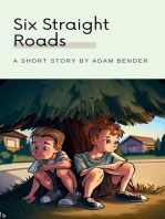 Six Straight Roads