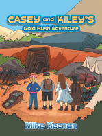 Casey and Kiley’s Gold Rush Adventure