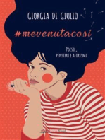 #mevenutacosi: Poesie, pensieri e aforismi
