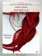 Ophelia: Esistenza negata (Ep.1)
