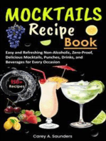 Mocktails Recipe Book: 150+ Easy and Refreshing Non-Alcoholic, Zero-Proof, Delicious Mocktails, Punches, Drinks, and Beverages for Every Occasion