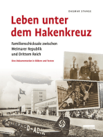 Leben unter dem Hakenkreuz: Familienschicksale zwischen Weimarer Republik und Drittem Reich