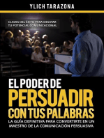 El Poder de Persuadir con tus Palabras: Maestría en Oratoria y Comunicación Persuasiva, #2