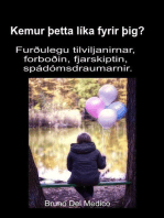 Kemur þetta líka fyrir þig? Furðulegu tilviljanirnar, forboðin, fjarskiptin, spádómsdraumarnir.