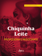 Chiquinha Leite, Professora e Negociante - Educação e Economia do Norte de Minas: Diamantina, Serro, Casa de Telha e Itambé, séculos XVIII ao XX