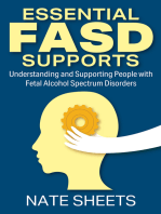 Essential FASD Supports: Understanding and Supporting People with Fetal Alcohol Spectrum Disorders