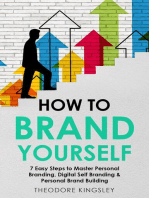 How to Brand Yourself: 7 Easy Steps to Master Personal Branding, Digital Self Branding & Personal Brand Building