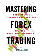 Mastering Forex Trading: The Most Comprehensive Guide For Beginners