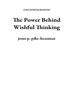 The Power Behind Wishful Thinking
