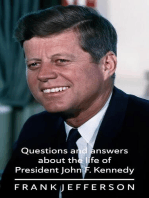 Questions and answers about the life of President John F. Kennedy