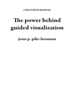 The power behind guided visualization: THE POWER BEHIND