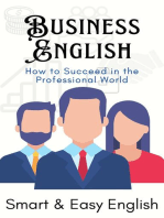 Business English: How to Succeed in the Professional World