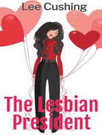 The Lesbian President: Girls Kissing Girls, #7