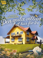 Den gula villan – ett hus för tre