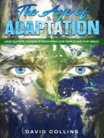 The Age of Adaptation How Climate Change is Reshaping Our World and Our Minds