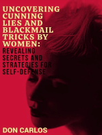 Uncovering Cunning Lies and Blackmail Tricks by Women: Revealing Secrets and Strategies for Self-Defense