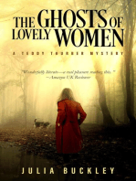 The Ghosts of Lovely Women: Teddy Thurber Mysteries, #1