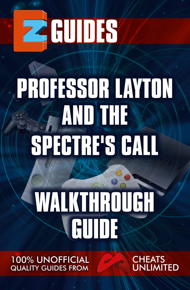 Professor Layton and the Spectre’s Call Puzzle Guide by Cheats ...