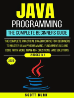Java Programming : The Complete Beginners Guide