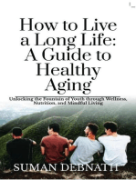 How to Live a Long Life