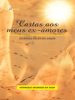 Cartas aos meus ex-amores: Diversas faces do amor