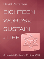 Eighteen Words to Sustain a Life: A Jewish Father’s Ethical Will