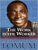 The Work is the Worker: From His Lips, #6