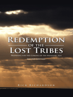 Redemption of the Lost Tribes: Preparing for the Coming of the Messianic Age