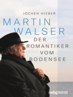 Martin Walser: Der Romantiker vom Bodensee