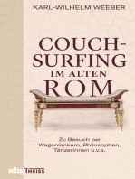 Couchsurfing im alten Rom: Zu Besuch bei Wagenlenkern, Philosophen, Tänzerinnen u. v. a.