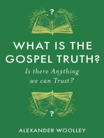 What is the Gospel Truth?