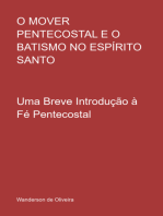 O Mover Pentecostal E O Batismo No Espírito Santo