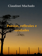 Poesias, Reflexões E Saudades