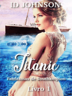 Titanic: Fantasmas de Southampton Livro 1: Fantasmas de Southampton, #1