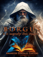 Borgus e o Segredo dos Magos: 1 de 1, #1