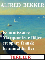 Kommissarie Marquanteur följer ett spår: fransk kriminalthriller