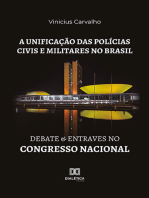 A unificação das polícias civis e militares no Brasil: debate e entraves no Congresso Nacional