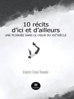 10 récits d’ici et d’ailleurs: Une plongée dans le cœur du XXIe siècle