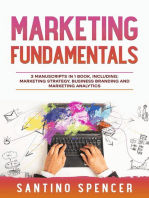 Marketing Fundamentals: 3-in-1 Guide to Master Marketing Strategy, Marketing Research, Advertising & Promotion