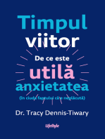 Timpul viitor: De ce este utila anxietatea (in ciuda faptului ca e neplacuta)