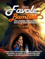 Favole per Bambini Una grande raccolta di favole e fiabe fantastiche. (Vol.20): Storie della buonanotte uniche, divertenti e rilassanti, in grado di trasmettere tanti valori e far appassionare alla lettura