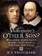 Shakespeare's Other Son?: William Davenant, Playwright, Civil War Gun Runner & Restoration Theatre Manager