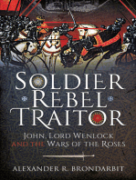 Soldier, Rebel, Traitor: John, Lord Wenlock and the Wars of the Roses