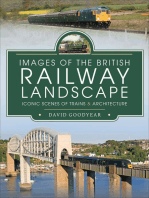 Images of the British Railway Landscape: Iconic Scenes of Trains & Architecture